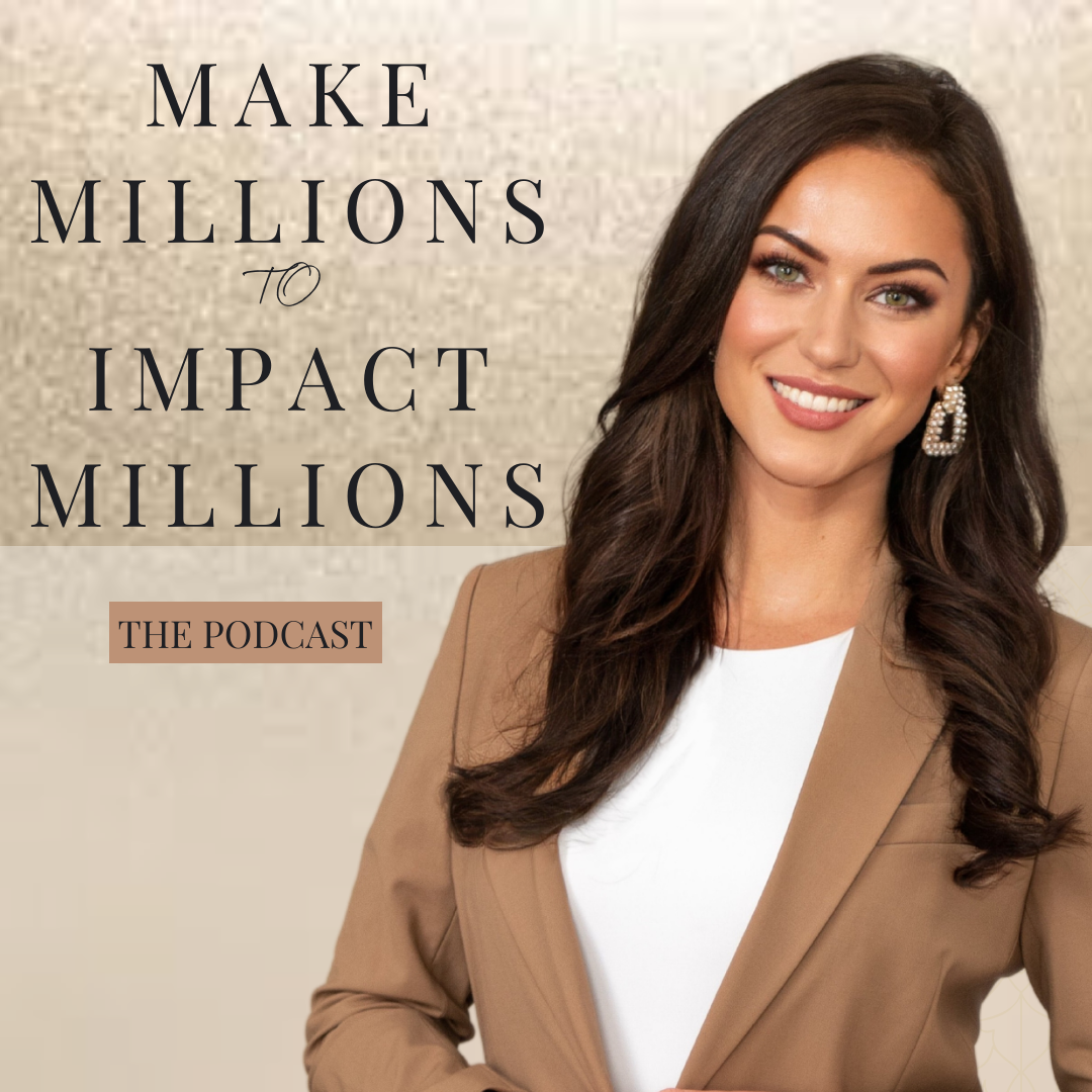 Make Millions to Impact Millions Laura Tynan podcast